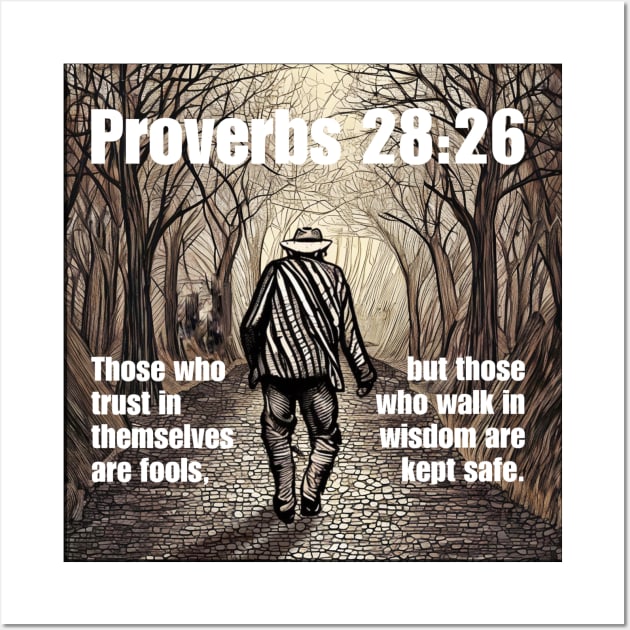 Proverbs 28:26 Wall Art by Bible Verses by Deb